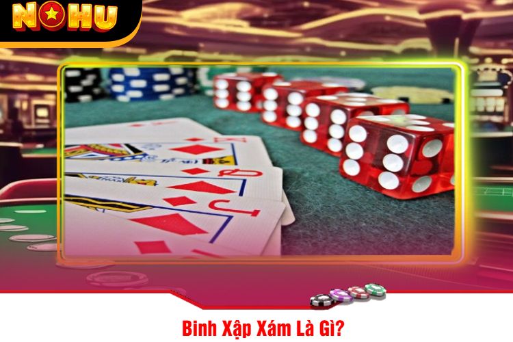 Binh Xập Xám Là Gì?