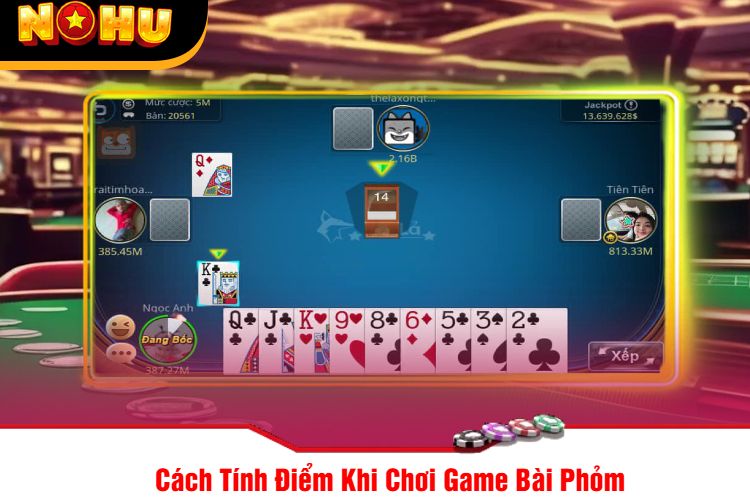 Cách Tính Điểm Khi Chơi Game Bài Phỏm