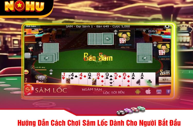 Hướng Dẫn Cách Chơi Sâm Lốc Dành Cho Người Bắt Đầu